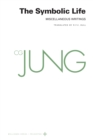 Image for Collected Works of C. G. Jung, Volume 18 - The Symbolic Life: Miscellaneous Writings
