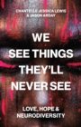 Image for We See Things They’ll Never See