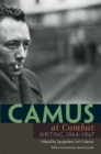 Image for Camus at Combat: Writing 1944-1947