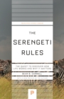 Image for The Serengeti Rules : The Quest to Discover How Life Works and Why It Matters