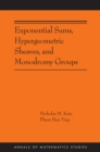Image for Exponential Sums, Hypergeometric Sheaves, and Monodromy Groups