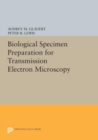 Image for Biological Specimen Preparation for Transmission Electron Microscopy