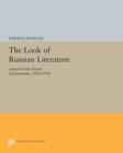 Image for The Look of Russian Literature : Avant-Garde Visual Experiments, 1900-1930