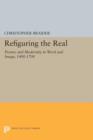 Image for Refiguring the real  : picture and modernity in word and image, 1400-1700