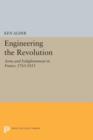 Image for Engineering the Revolution : Arms and Enlightenment in France, 1763-1815