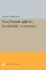 Image for Ezra Pound and the Symbolist Inheritance
