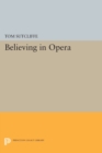 Image for Believing in Opera