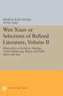 Image for Wen Xuan or Selections of Refined Literature, Volume II : Rhapsodies on Sacrifices, Hunting, Travel, Sightseeing, Palaces and Halls, Rivers and Seas