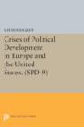 Image for Crises of Political Development in Europe and the United States. (SPD-9)