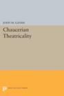 Image for Chaucerian Theatricality
