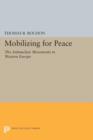 Image for Mobilizing for Peace : The Antinuclear Movements in Western Europe