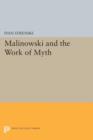 Image for Malinowski and the Work of Myth