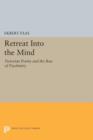 Image for Retreat into the Mind : Victorian Poetry and the Rise of Psychiatry