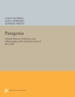 Image for Patagonia : Natural History, Prehistory, and Ethnography at the Uttermost End of the Earth