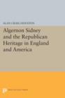 Image for Algernon Sidney and the Republican Heritage in England and America