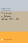 Image for The Rulers of Belgian Africa, 1884-1914