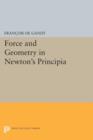 Image for Force and Geometry in Newton&#39;s Principia