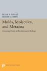 Image for Molds, Molecules, and Metazoa : Growing Points in Evolutionary Biology