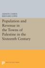 Image for Population and Revenue in the Towns of Palestine in the Sixteenth Century