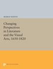 Image for Changing Perspectives in Literature and the Visual Arts, 1650-1820
