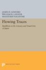 Image for Flowing Traces : Buddhism in the Literary and Visual Arts of Japan