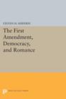 Image for The First Amendment, Democracy, and Romance