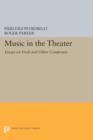 Image for Music in the Theater : Essays on Verdi and Other Composers