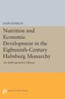 Image for Nutrition and Economic Development in the Eighteenth-Century Habsburg Monarchy : An Anthropometric History