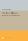Image for The Gene Hunters : Biotechnology and the Scramble for Seeds