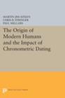Image for The Origin of Modern Humans and the Impact of Chronometric Dating