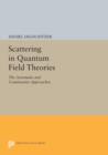 Image for Scattering in Quantum Field Theories : The Axiomatic and Constructive Approaches
