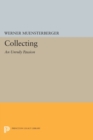 Image for Collecting: An Unruly Passion : Psychological Perspectives