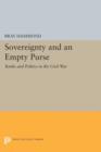 Image for Sovereignty and an Empty Purse : Banks and Politics in the Civil War