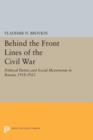 Image for Behind the front lines of the civil war  : political parties and social movements in Russia, 1918-1922