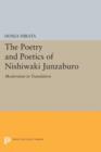 Image for The Poetry and Poetics of Nishiwaki Junzaburo : Modernism in Translation