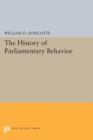 Image for The History of Parliamentary Behavior