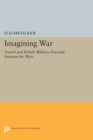 Image for Imagining War : French and British Military Doctrine between the Wars