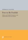 Image for Free to Be Foolish : Politics and Health Promotion in the United States and Great Britain
