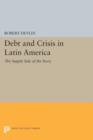 Image for Debt and Crisis in Latin America