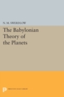 Image for The Babylonian Theory of the Planets