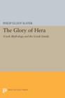 Image for The Glory of Hera : Greek Mythology and the Greek Family