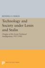 Image for Technology and society under Lenin and Stalin  : origins of the Soviet technical intelligentsia, 1917-1941