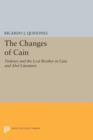 Image for The Changes of Cain : Violence and the Lost Brother in Cain and Abel Literature