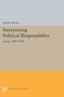 Image for Interpreting Political Responsibility : Essays 1981-1989