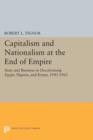 Image for Capitalism and nationalism at the end of empire  : state and business in decolonizing Egypt, Nigeria, and Kenya, 1945-1963