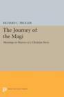 Image for The Journey of the Magi : Meanings in History of a Christian Story