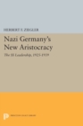 Image for Nazi Germany&#39;s New Aristocracy : The SS Leadership,1925-1939