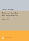 Image for National Conflict in Czechoslovakia : The Making and Remaking of a State, 1918-1987