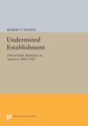 Image for Undermined Establishment : Church-State Relations in America, 1880-1920