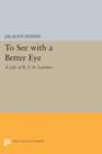 Image for To See with a Better Eye : A Life of R. T. H. Laennec